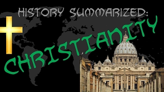 History Summarized: Spread of Christianity