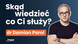 Jak „wytrzymać" na diecie i nie zwariować? Motywacja, nastawienia i narzędzia | dr Damian Parol