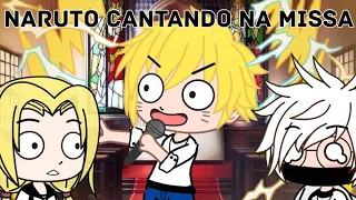 Naruto cantando na missa  akkkkkkk 🤣🤣🤣 - meme gc Naruto