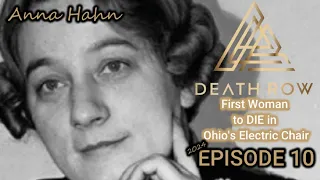 First Woman to DIE  in OHIO'S Electric Chair-Death Row Executions episode 10