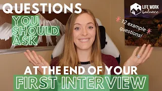 Questions to Ask at the END of Your FIRST Interview | "Do you have any questions for us?"