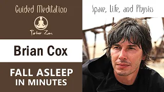 Brian Cox Interview Comp WITH MUSIC to HELP YOU FALL ASLEEP FAST - Physics Quantum Realm & Big Bang