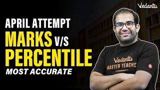 Most Accurate | Marks Vs Percentile | JEE 2023 | Vinay Shur Sir | Vedantu