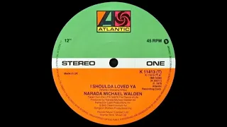 Narada Michael Walden   I Shoulda Loved Ya Dj ''S'' Remix