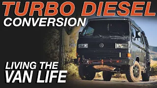 Turbocharged Transformation | I Converted my VW Vanagon to Boxeer TDI Diesel | Living The Van Life