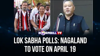 LOK SABHA POLLS: NAGALAND TO VOTE ON APRIL 19
