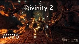 Let's Play Divinity 2 Ego Draconis  #026 [Deutsch] - Die Vorhalle des Grauens