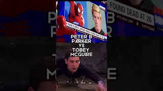 Peter b parker vs tobeys spiderman