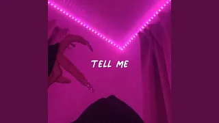 Tell Me