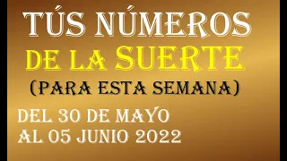 SUERTE NUMEROLOGICA (TODOS LOS SIGNOS) DEL 30 DE MAYO AL 05 DE JUNIO 2022