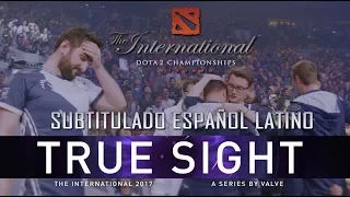 True Sight: Finales de The International 2017 (Subtitulado Español Latino) - Dota 2