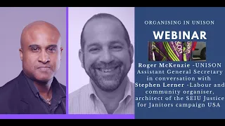 Aspects of Organising Ep1   Roger McKenzie in conversation with Stephen Lerner
