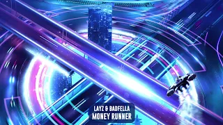 LAYZ & BADFELLA - Money Runner | Subsidia