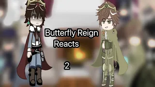 Butterfly Reign Reacts Part 2