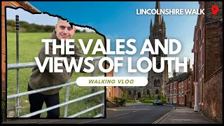 Lincolnshire Walk - Vales And Views of Louth