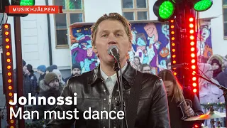 Johnossi - Man must dance / Musikhjälpen 2021