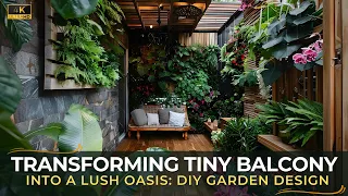 Превращение крошечного балкона в пышный оазис, дизайн сада своими руками