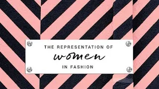 Women Representation in Fashion