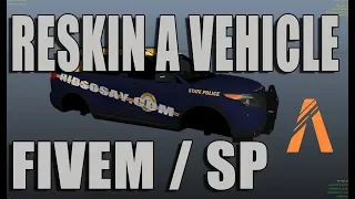 HOW TO RESKIN A GTA5 VEHICLE FOR FIVEM / SINGLEPLAYER