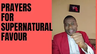 PRAYER FOR SUPERNATURAL FAVOR | PRAYERS FOR FAVOR