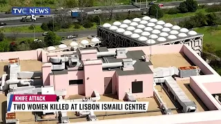 Two Women Killed At Lisbon Ismaili Centre