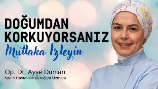 Doğumdan Korkuyorsanız Mutlaka İzleyin