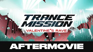 Trancemission «Valentine's Rave» 14-15.02.20 — Aftermovie | Radio Record