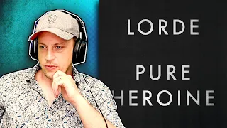 LORDE - Pure Heroine - FULL ALBUM REACTION!!! (first time hearing)