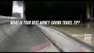 Xtra Frame Asks: What is Your Best Money-Saving Travel Tip?