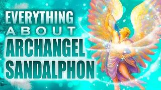 Everything About  Archangel Sandalphon