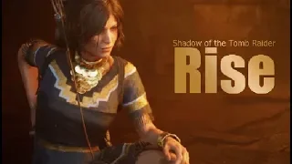 Shadow of the Tomb Raider | GMV [Rise]