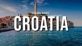 CROATIA Ultimate Travel Guide | Best Tourist Attractions