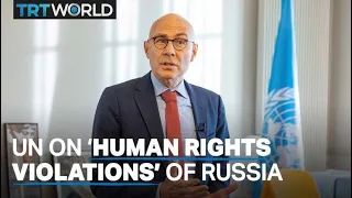 UN accuses Russia of gross international human rights violations