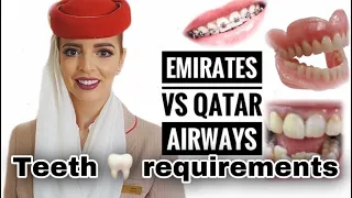 TEETH REQUIREMENTS EMIRATES CABIN CREW vs QATAR AIRWAYS CABIN CREW