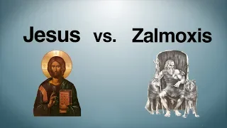 Jesus vs. Zalmoxis