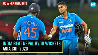 India vs Nepal Match Highlights I Asia Cup 2023 I Fifty for Rohit Sharma and Shubman Gill