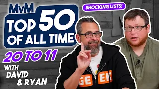 Top 50 Games of All Time - 20 to 11 with David & Ryan