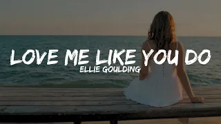 Love Me Like You Do - Ellie Goulding (Lyrics) - LyricCloud