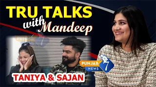 TRU TALKS With Mandeep (Episode 1) | Taniya Sajan Couple Exclusive Interview | Struggle & Love Story