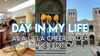 Day In  My Life As a UCLA Cheerleader (Summer Edition) | Vlog