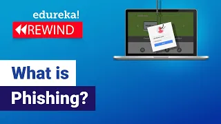 What is Phishing  |  Learn how this attack works | Phishing Attack Explained | Edureka Rewind - 1