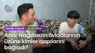 Mərhum repçi Anar Nağılbazın övladlarının üzünə kimlər qapılarını bağladı?