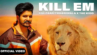 KILL-EM (Official Video) GULZAAR CHHANIWALA || New Haryanvi Songs Haryanavi 2023