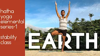 Earth Element Hatha Yoga Practice - Balance & Stability