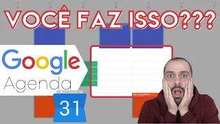 7 ERROS QUE TODO MUNDO COMETE AO USAR O GOOGLE AGENDA | O método certo para organizar sua agenda