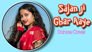 Sajan Ji Ghar Aaye | Dance Cover | Jyoti Dance Tube