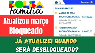 💥BOLSA FAMÍLIA BLOQUEADO EM MARÇO ATUALIZEI O CADASTRO QUANDO VAI LIBERAR?