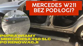 Naprawa progów Mercedes W211 i naprawa podłogi Mercedes W107 czyli warsztatowy przegląd tygodnia