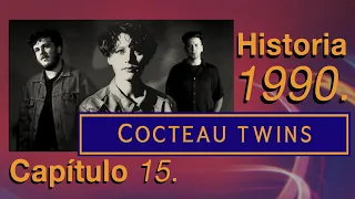 Cocteau Twins - Historia / Capítulo 15 (1990)