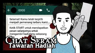 Tawaran Hadiah [Chat Seram Chat Horror Indonesia]